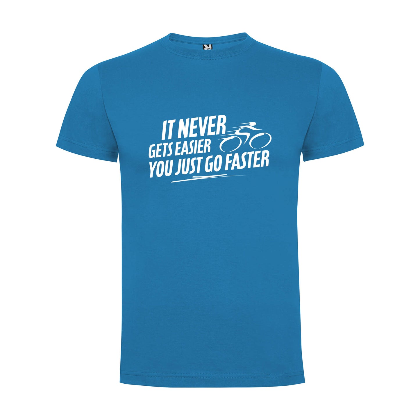 It never gets easier you just go faster T-Shirt